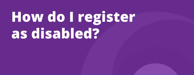 How Do I Register Disability Panel