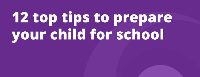 12 Top Tips To Prepare Your Child For School Panel