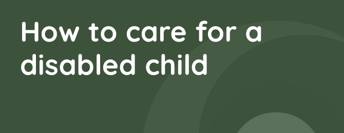 How To Care For A Disabled Child Panel