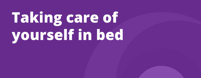 Taking Care Of Yourself In Bed Panel