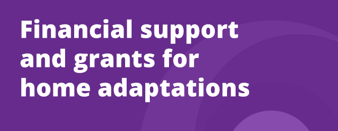 Financial Support and Grants For Home Adaptations Panel