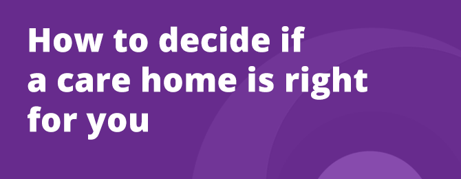 How To Decide If A Care Home Is Right For You Panel